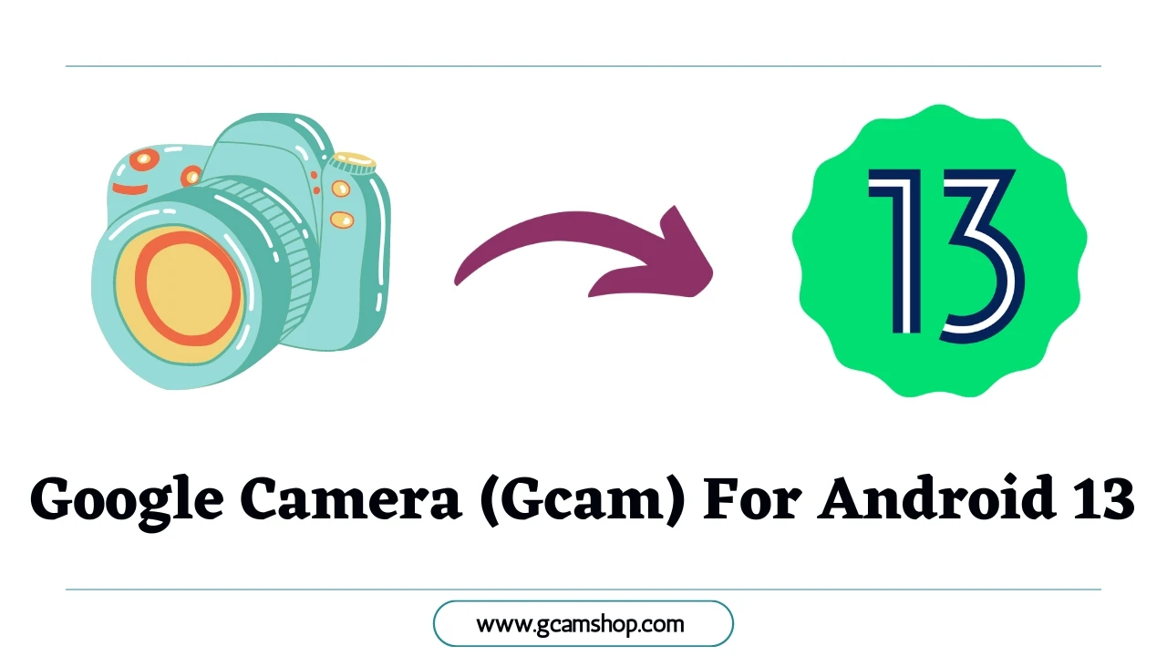 google camera apk android 13